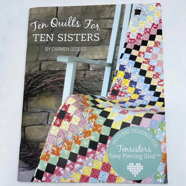 Ten Quilts for Ten Sisters by TenSisters – Book